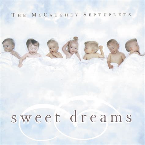 The Mccaughey Septuplets Sweet Dreams Par The McCaughey Septuplets