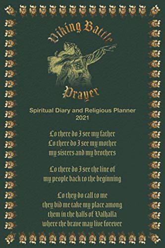 Viking Battle Prayer Spiritual Diary And Religious Planner 2021 One Of
