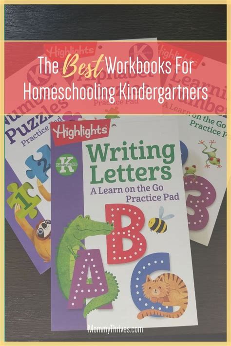 The Best Workbooks For Homeschooling Kindergartners Mommy Thrives In
