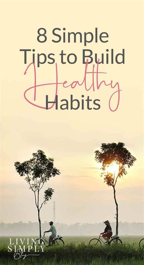 8 Simple Ways To Build Healthier Habits