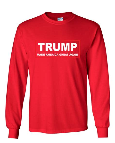 Trump Long Sleeve T Shirt Make America Great Again Ebay