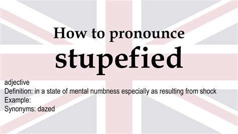 How To Pronounce Stupefied Meaning Youtube