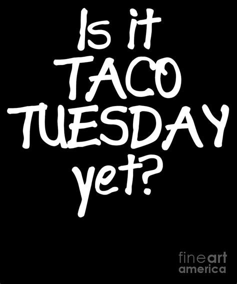 Humor Tuesday Night Taco Tuesday Humourve