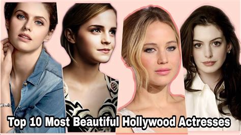 Top 10 Most Beautiful Hollywood Actresses 2022 Youtube