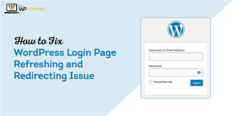 How To Fix Wordpress Login Page Refreshing And Redirecting Issue