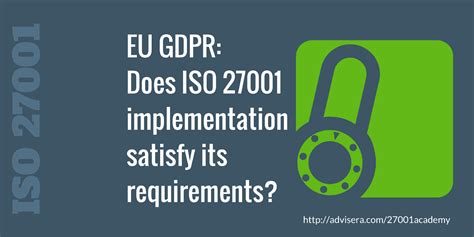 Eu Gdpr Does Iso 27001 Implementation Satisfy Its Requirements