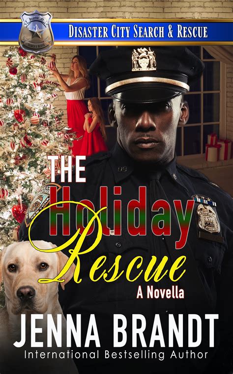 The Holiday Rescue A K9 Handler Christmas Romance Disaster City
