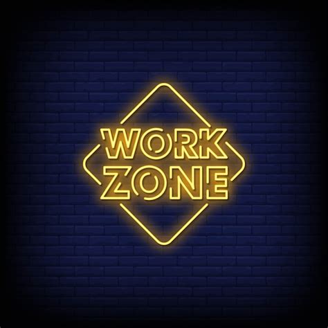 Premium Vector Work Zone Neon Signs Style Text