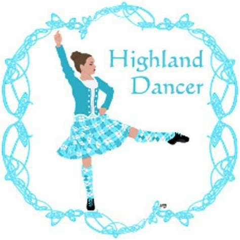 Nice Graphic Scottish Highland Dance Celtic Dance Highland Dance