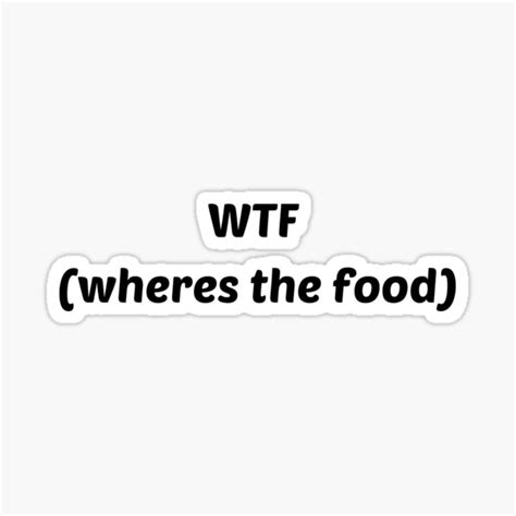 Wtf Wheres The Food Y2k Sticker Sticker For Sale By