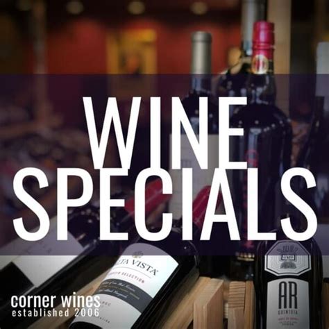 Wine Specials Archives Corner Wines And Wine Bar