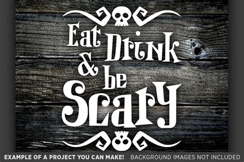 Eat Drink And Be Scary Svg File Halloween Svg Files 4018 146704