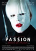 Passion Movie Poster / Affiche (#7 of 10) - IMP Awards