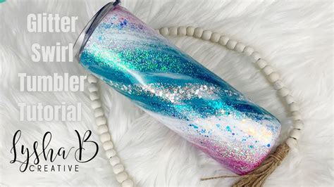 Recreating A Glitter Swirl Tumbler Epoxy Glitter Tumbler Glitter