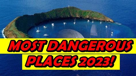 Worlds Most Dangerous Places 2023 Youtube