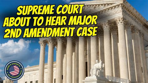 Supreme Court About To Hear Major 2nd Amendment Case Youtube