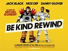 Be Kind Rewind (#2 of 4): Extra Large Movie Poster Image - IMP Awards