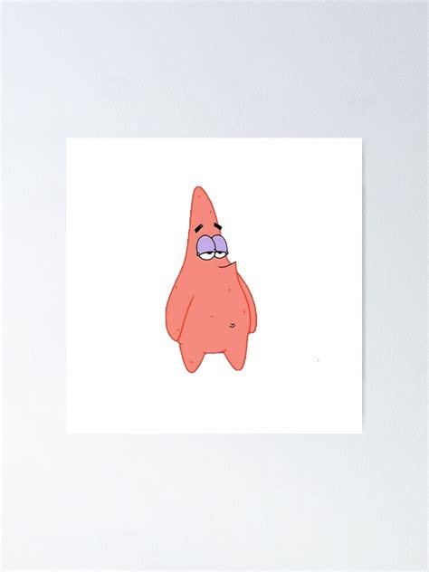 Patrick Star Poster By Samgreeneggs Redbubble
