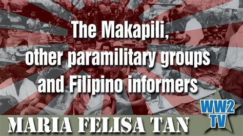 The Makapili Other Paramilitary Groups And Filipino Informers Youtube
