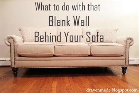 Ideas For That Blank Wall Behind The Couch Or Anywhere In