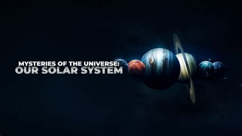 Watch Mysteries Of The Universe Our Solar System 2020 Tv Series Free