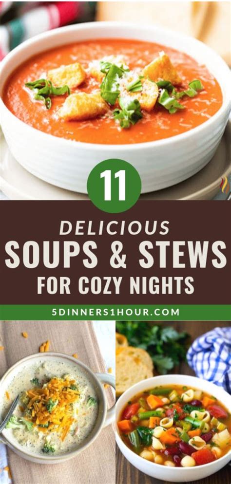 11 Soups And Stews That Will Warm You Up 5 Dinners In 1 Hour Clean