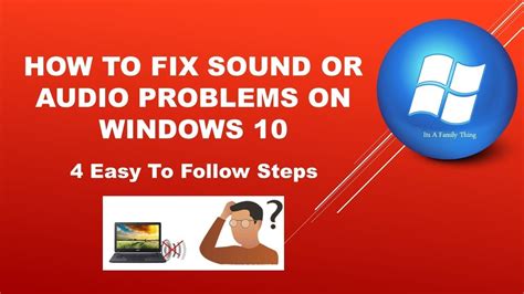 How To Fix Sound Or Audio Problems On Windows 10 Windows 10 Sound