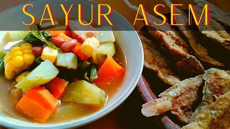 Resep cara membuat sayur sop ayam bakso, merupakan lauk yang populer di indonesia. Masak Sayur Asem & Ikan Asin Krispi, Rasanya Mantap Banget ...