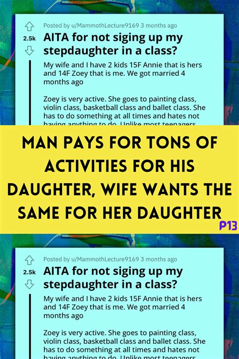 Man Pays For Tons Of Activities For His Daughter Wife Wants The Same For Her Daughter Artofit