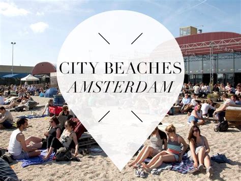 City Beaches In Amsterdam Your Little Black Book