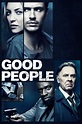 Good People (2014) - Posters — The Movie Database (TMDb)