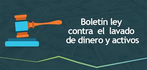 Boletín Ley Contra El Lavado De Dinero Y Activos Auditaxes El