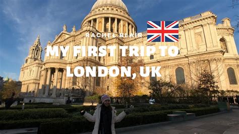 My First Trip To London Uk Youtube
