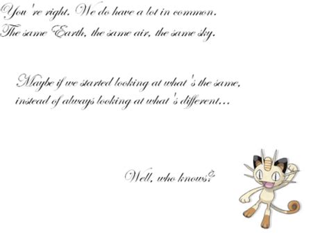 That's right, i am too weak to work, but a pokémon battle isn't work.; meowth quote | Tumblr