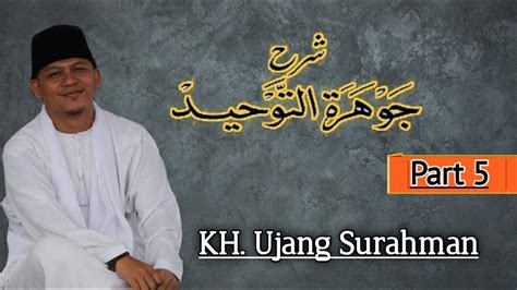 Kh Ujang Surahman Jauhar Tauhid Part Youtube