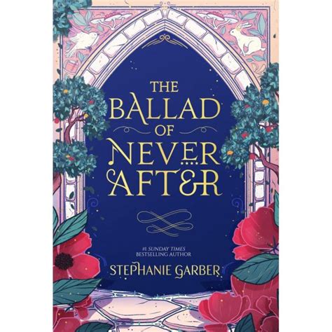 The Ballad Of Never After ‌release Date Of Stephanie Garbers New Book Otakukart
