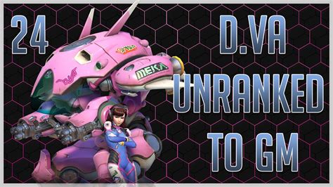 Unranked To Gm Dva Only Ep 24 Youtube