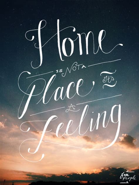 Quotes About Feeling At Home Quotesgram