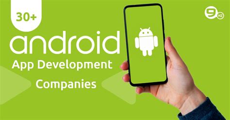 30 Top Android App Development Companies 2024