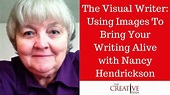 The Visual Writer: Using Images To Bring Your Writing Alive With Nancy ...