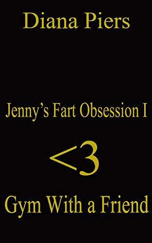 Jennys Lesbian Fart Obsession Gym With A Friend By Diana Piers