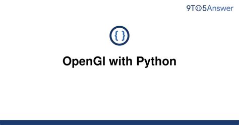 Solved Opengl With Python 9to5answer