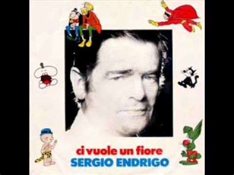 4 / 5 6 мнений. Sergio Endrigo - Ci vuole un fiore - YouTube