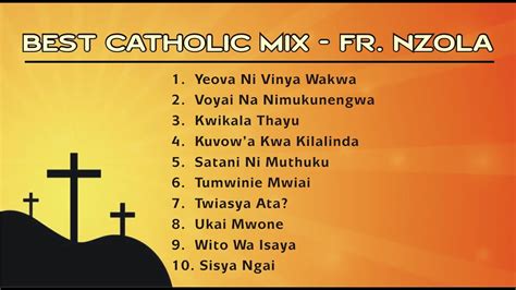 Best Catholic Mix Fr Michael Nzola Youtube