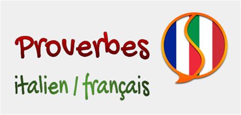 Meilleurs proverbes italiens traduits en français | Poèmes & Poésies
