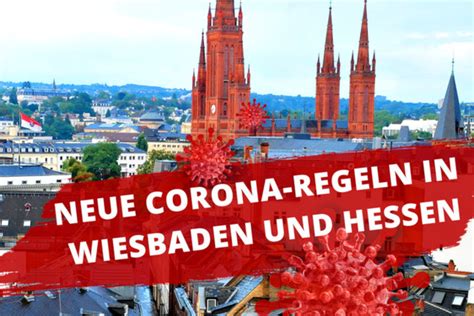 Wiesbadenaktuell Neue Corona Regeln In Hessen Diese Maßnahmen Gelten