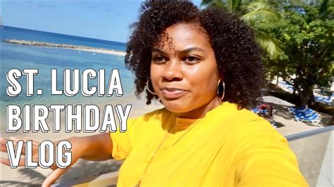 St Lucia Birthday Travel Vlog Youtube