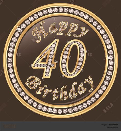 Happy 40th Birthday Vector And Photo Free Trial Bigstock