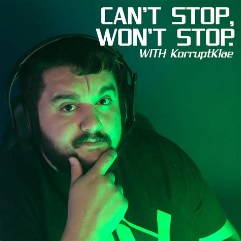 Cant Stop Wont Stop Listen Via Stitcher For Podcasts