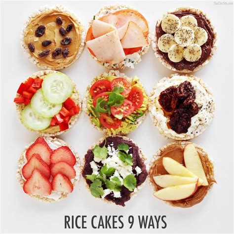 Rice Cakes 9 Ways Recipes Healthy Snacks Rice Cakes Healthy Rice